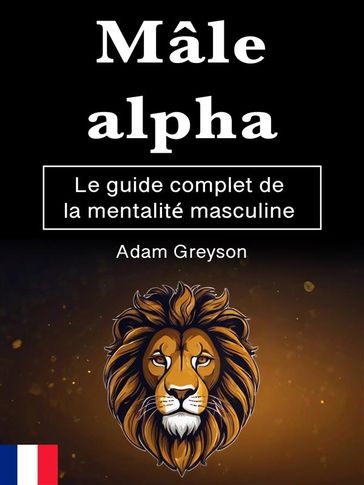 Mâle alpha - Adam Greyson