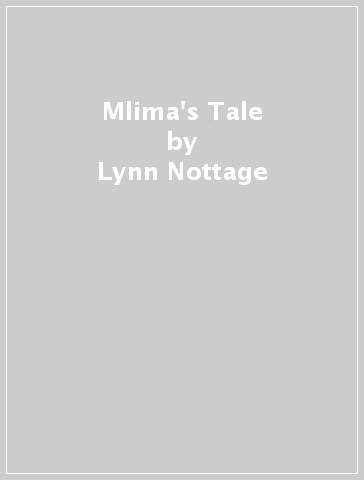Mlima's Tale - Lynn Nottage