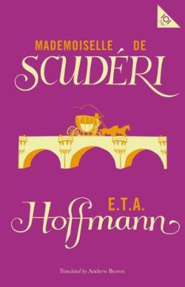 Mlle de Scuderi - E. T. A. Hoffman