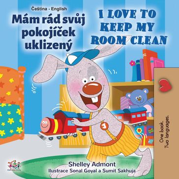 Mám rád svj pokojíek uklizený I Love to Keep My Room Clean - Shelley Admont - KidKiddos Books