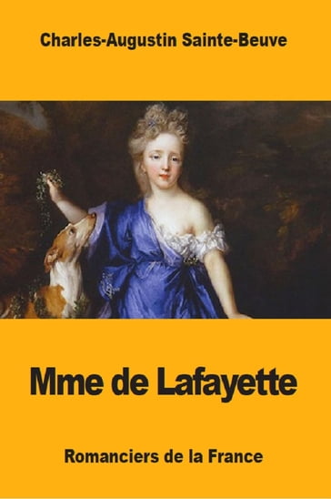 Mme de Lafayette - Charles-Augustin Sainte-Beuve