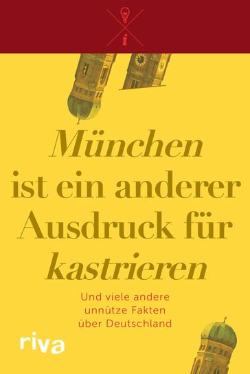 'München' ist ein anderer Ausdruck für 'kastrieren' - riva Verlag