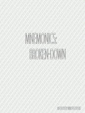 Mnemonics: Broken-Down