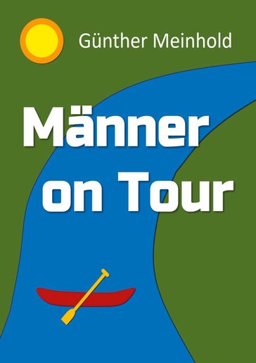 Männer On Tour - Gunther Meinhold