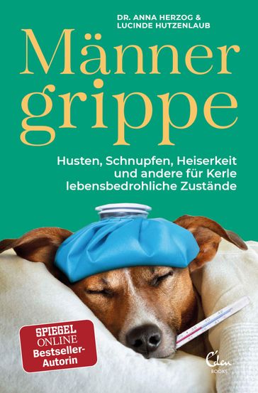 Männergrippe - Dr. Anna Herzog - Lucinde Hutzenlaub