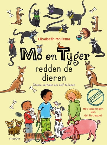 Mo en Tijger redden de dieren - Elisabeth Mollema