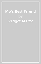 Mo s Best Friend