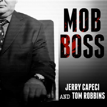 Mob Boss - Jerry Capeci - Tom Robbins