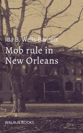 Mob Rule in New Orleans