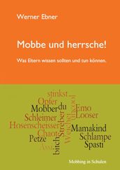 Mobbe und herrsche!