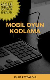 Mobil Oyun Kodlama