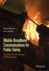 Mobile Broadband Communications for Public Safety