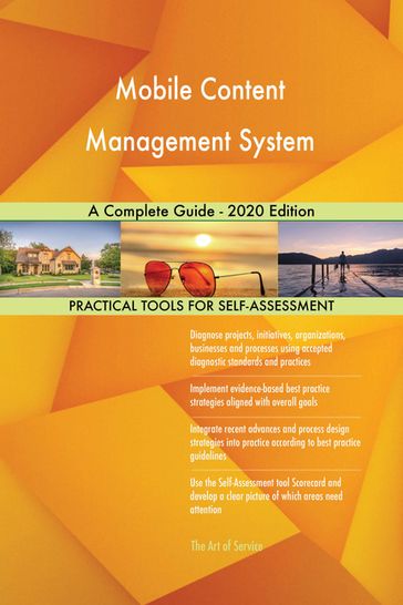 Mobile Content Management System A Complete Guide - 2020 Edition - Gerardus Blokdyk