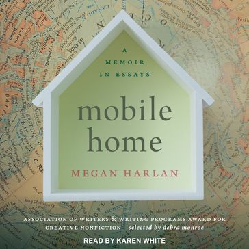 Mobile Home - Megan Harlan
