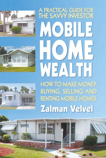 Mobile Home Wealth - Zalman Velvel