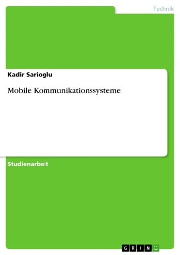 Mobile Kommunikationssysteme - Kadir Sarioglu