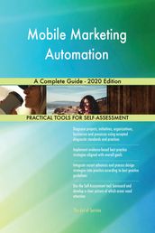 Mobile Marketing Automation A Complete Guide - 2020 Edition