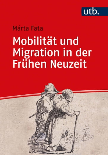 Mobilität und Migration in der Frühen Neuzeit - Márta Fata