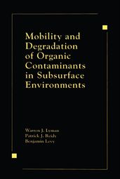 Mobility and Degradation of Organic Contaminants in Subsurface Environments