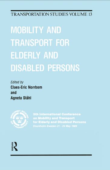 Mobility and Transport for Elderly and Disabled Patients - Claes-Eric Norrbom - Agneta Stahl