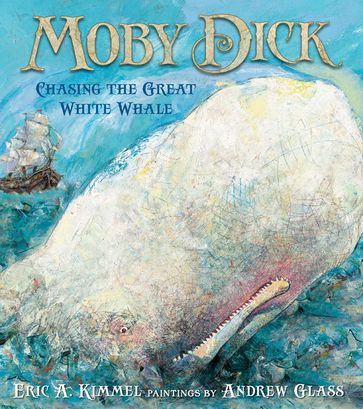 Moby Dick - Eric A. Kimmel