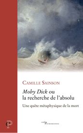 Moby Dick ou la recherche de l absolu