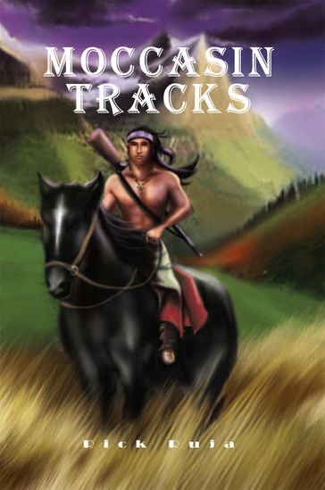 Moccasin Tracks - Rick Ruja