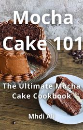 Mocha Cake 101