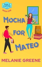 Mocha for Mateo