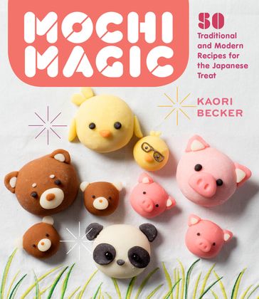 Mochi Magic - Kaori Becker