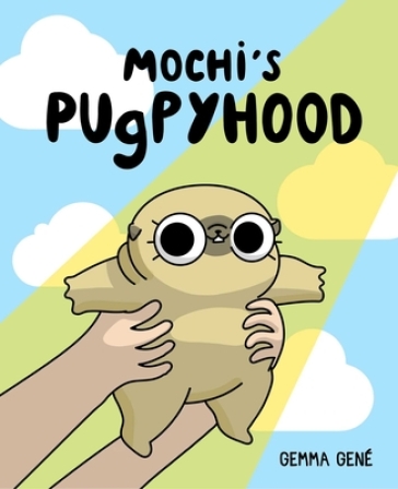 Mochi's Pugpyhood - Gemma Gene