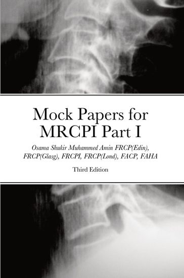 Mock Papers for MRCPI, 3rd Edition - Osama Shukir Muhammed Amin