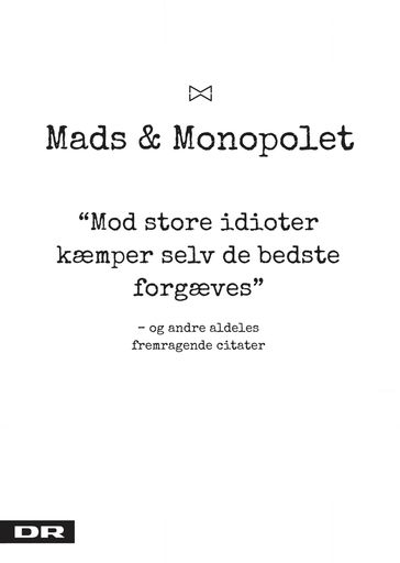 Mod store idioter kæmper selv de bedste forgæves - Louise Lolle - Mads Steffensen