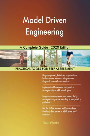 Model Driven Engineering A Complete Guide - 2020 Edition - Gerardus Blokdyk