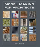 Model Making for Architects