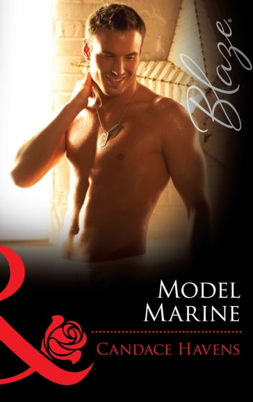 Model Marine (Uniformly Hot!, Book 24) (Mills & Boon Blaze) - Candace Havens