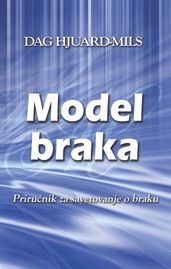 Model braka: Prirunik za savjetovanje u braku