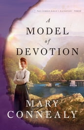 A Model of Devotion (The Lumber Baron s Daughters Book #3)