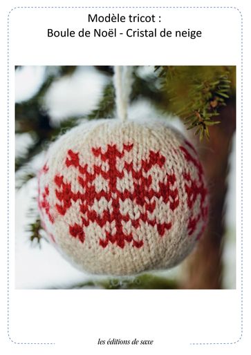 Modèle tricot : Boule de Noël Cristal de neige - Arne Et Carlos