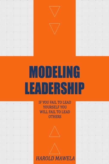 Modeling Leadership - Harold Mawela