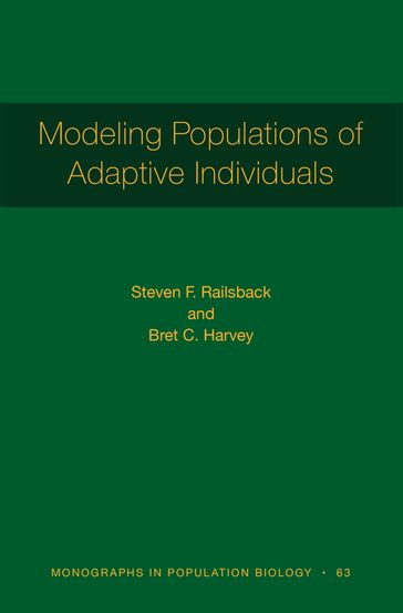 Modeling Populations of Adaptive Individuals - Bret C. Harvey - Steven F. Railsback