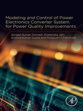 Modeling and Control of Power Electronics Converter System for Power Quality Improvements