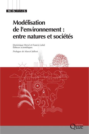 Modélisation de l'environnement : entre natures et sociétés - Dominique Hervé - Francis Laloe