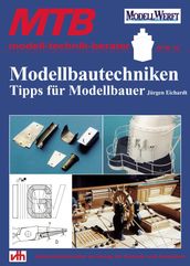 Modellbautechniken - Tipps für Modellbauer