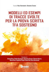 Modelli ed esempi di tracce svolte per la prova scritta tfa sostegno