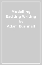 Modelling Exciting Writing