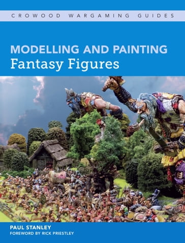 Modelling and Painting Fantasy Figures - Stanley Paul