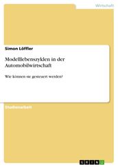 Modelllebenszyklen in der Automobilwirtschaft