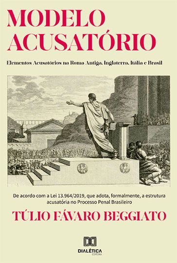 Modelo Acusatório: - Túlio Fávaro Beggiato