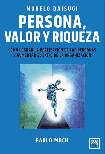 Modelo Daisugi. Persona, valor y riqueza - Pablo Moch